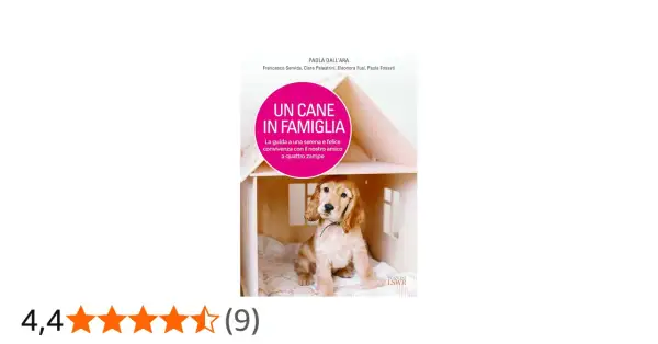 Un cucciolo di cane in una casetta di legno, copertina del libro "Un cane in famiglia". La guida perfetta per chi ama i quattro zampe.
